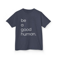 Be a Good Human Kids Heavy Cotton™ Tee - image 7