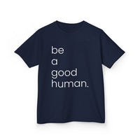 Be a Good Human Kids Heavy Cotton™ Tee - image 6